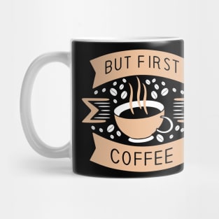 Funny Cup of Coffee Tee Coffee lover must have Mug